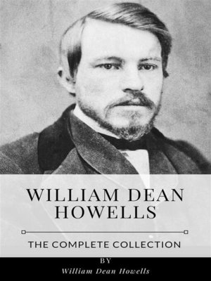 cover image of William Dean Howells &#8211; the Complete Collection